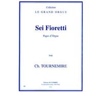 Partitions Classique Combre Tournemire Charles - Sei Fioretti (Pages D'Orgue) - Orgue Orgue
