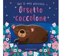 Sei Il Mio Piccolo Orsetto Coccolone