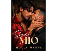 Sei mio: Una romance MM mafiosa oscura, ossessiva e proibita