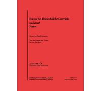 Sei nur ein kleines bisschen verrückt nach mir. Chant et Piano.