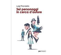 Sei Personaggi In Cerca D'autore