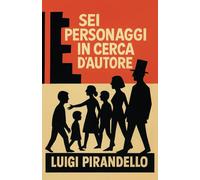 Sei personaggi in cerca d'autore