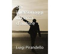 Sei Personaggi In Cerca D'autore