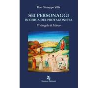 Sei personaggi in cerca del protagonista