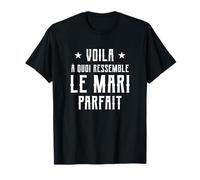 Sei Quoi ressemble à son mari, parfait pour la fête des pères. T-Shirt