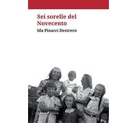 Sei Sorelle Del Novecento