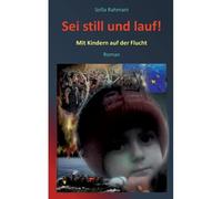Sei Still Und Lauf!