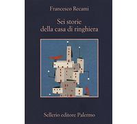 Sei storie della casa di ringhiera