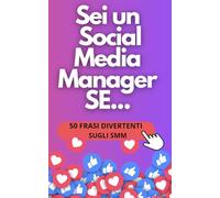 Sei un Socia Media Manager se...: 50 frasi divertenti sugli SMM