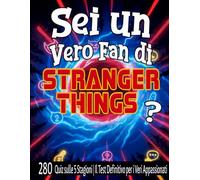 Sei un vero fan di Stranger Things?: 280 domande di trivia definitive su tutte le 5 stagioni | Il quiz definitivo per i fan