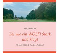 Sei Wie Ein Wolf! Stark Und Klug!
