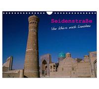 Seidenstraße - Khiva bis Lanzhou (Wandkalender 2026 DIN A4 quer), CALVENDO Monatskalender: Eine Reise durch Mittelasien von den Ufern des Aralsees, in ... Tienshan Gebirge bis tief hinein nach China