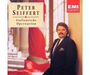 Seiffert, Peter (ténor) - Italienische Opernarien