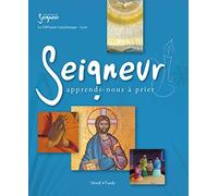Seigneur, apprends-nous à prier