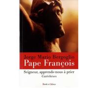 Seigneur, Apprends-Nous À Prier - Catéchèses