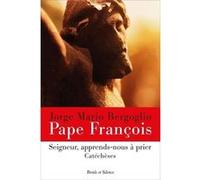 Seigneur, apprends-nous a prier Pape François (Auteur)