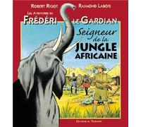 Seigneur de la jungle africaine - Raymond Labois - Triomphe Eds Du - cartonné - Bande dessinée