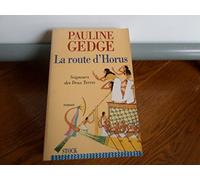 Seigneur des deux terres T03 - La route d'Horus: Seigneurs des Deux Terres