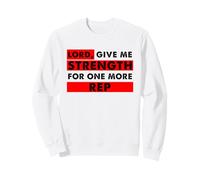 Seigneur, Donne-Moi de la Force pour Un Amateur de Gym chrétien de Plus Sweatshirt