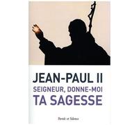 Seigneur, Donne-Moi Ta Sagesse - Catéchèses Du 14 Janvier 2014 Au 15 Décembre 2014