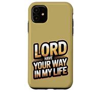 Seigneur, Fais ce Que tu Veux dans ma Vie Coque pour iPhone 11