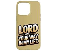 Seigneur, Fais ce Que tu Veux dans ma Vie Coque pour iPhone 15 Pro Max