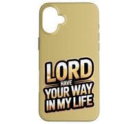 Seigneur, Fais ce Que tu Veux dans ma Vie Coque pour iPhone 16 Plus
