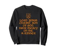 Seigneur Jésus-Christ, Fils de Dieu, ayez pitié de Moi prière Sweatshirt