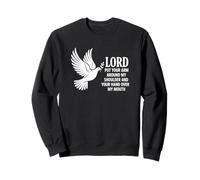 Seigneur, Mets Ton Bras Autour de Mon épaule - Funny Christian Sweatshirt