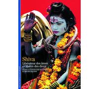 Seigneur Shiva : Le Maître des dieux indiens