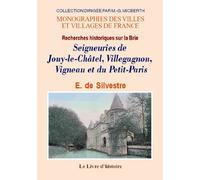 Seigneuries de Jouy-le-Châtel, Villegagnon, Vigneau et le Petit-Paris