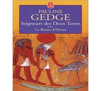 Seigneurs des deux terres, tome 3 : La route d'horus