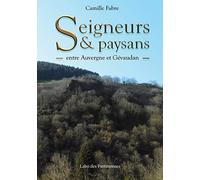 Seigneurs & Paysans: Entre Auvergne et Gévaudan