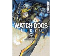 Seiichi Shirato Shuuhei Kamo Tony Toshimitsu Tran Watch Dogs Tokyo 02 (Poche)