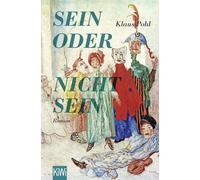 Sein oder Nichtsein: Roman | Ein Roman über Peter Zadeks legendäre Hamlet-Inszenierung mit Angela Winkler