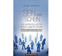 Sein Oder Schein Und Warum Ich Aus Der Kirche Ausgetreten Bin