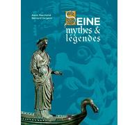 Seine, Mythes & Légendes