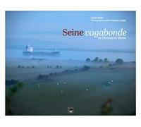 Seine vagabonde - Cécile Delile - Des Falaises - relié - Beau livre