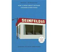 Seinfeldia by Jennifer Keishin Armstrong Jennifer Keishin Armstrong, (Auteur)