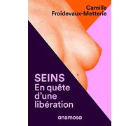 Seins - En Quête D'une Libération