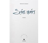 Seins noirs - Charles Watson - Aethalides - broché - Poésie