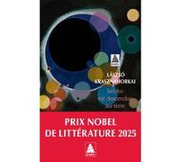 Seiobo est descendue sur terre László Krasznahorkai (Auteur), Joëlle Dufeuilly (Traduction)