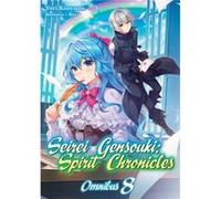 Seirei Gensouki Spirit Chronicles Omnibus 8 by Yuri Kitayama Yuri Kitayama (Auteur)