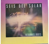 Seis Del Solar - Alternate Roots
