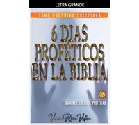Seis Días Proféticos en la Biblia