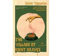 Seishi Yokomizo The Village of Eight Graves (Poche)