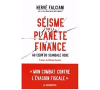 Séisme Sur La Planète Finance - Au Coeur Du Scandale Hsbc