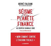 Séisme Sur La Planète Finance - Au Coeur Du Scandale Hsbc