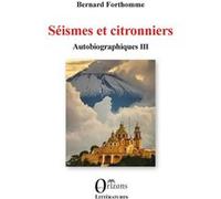 Séismes et citronniers Bernard Forthomme (Auteur)