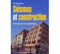 Séismes et construction Éléments pour non-spécialistes - Pierino Lestuzzi - Presses Polytechniques Romandes - broché - Guide